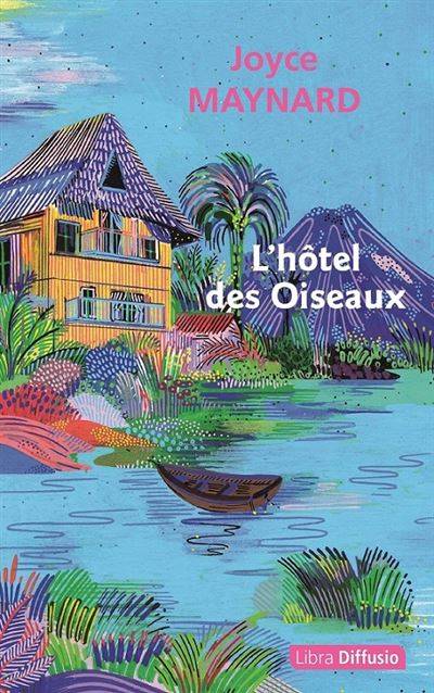 L-hotel-des-Oiseaux Joyce Maynard