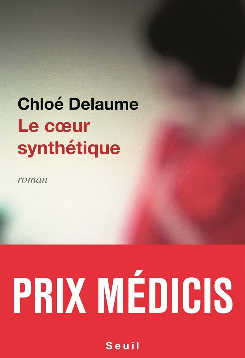 Le coeur synthétique Chloé Delaume