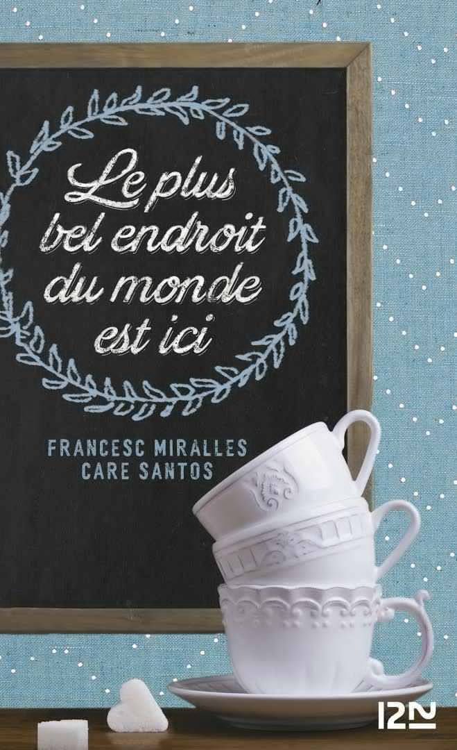 le plus bel endroit du monde est ici
